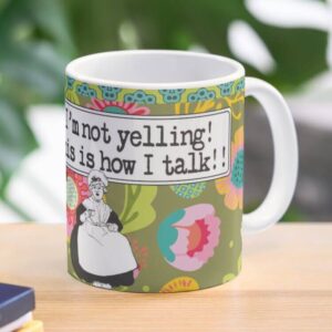 ספל I'm Not Yelling This is How I Talk